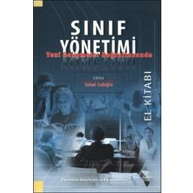 Sınıf Yönetimi Yeni Gelişmeler Doğrultusunda - Murat Taşdan Ali Osman Engin Arzu Somay Cemalettin İpek Fatoş Silman Hasan Basri Memduhoğlu Kerim Gündoğdu Mehmet Aksüt Mukadder Boydak Özan Turan Kantos Züleyha Ertan Kantos