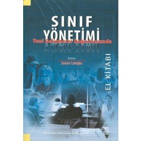 Sınıf Yönetimi Yeni Gelişmeler Doğrultusunda - Murat Taşdan Ali Osman Engin Arzu Somay Cemalettin İpek Fatoş Silman Hasan Basri Memduhoğlu Kerim Gündoğdu Mehmet Aksüt Mukadder Boydak Özan Turan Kantos Züleyha Ertan Kantos