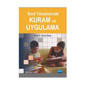 Sınıf Yönetiminde Kuram ve Uygulama - Cevat Celep