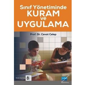 Sınıf Yönetiminde Kuram ve Uygulama - Cevat Celep