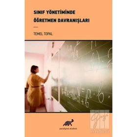 Sınıf Yönetiminde Öğretmen Davranışları - Temel Topal /