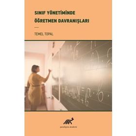 Sınıf Yönetiminde Öğretmen Davranışları - Temel Topal /