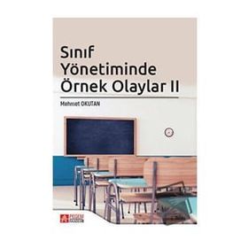 Sınıf Yönetiminde Örnek Olaylar II - Pegem Akademi Yayıncılık