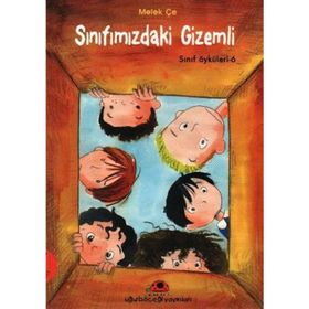 SINIFIMIZDAKİ GIZEMLI SINIF ÖYKÜLERİ 6 - MELEK ÇE