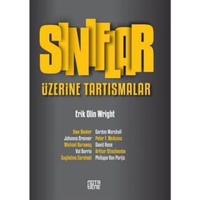Sınıflar Üzerine Tartışmalar - Eric Olin Wright