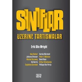 Sınıflar Üzerine Tartışmalar - Eric Olin Wright