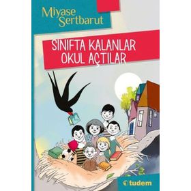 Sınıfta Kalanlar Okul Açtılar - Miyase Sertbarut