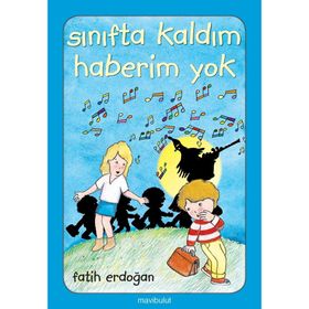 SINIFTA KALDIM HABERIM YOK - FATIH ERDOĞAN