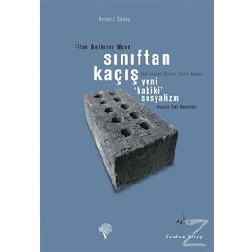 Sınıftan Kaçış - Ellen Meiksins Wood