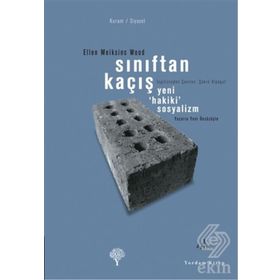 Sınıftan Kaçış - Ellen Meiksins Wood