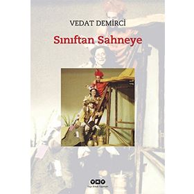 SINIFTAN SAHNEYE - VEDAT DEMIRCI