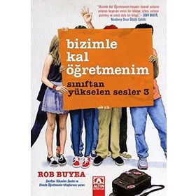 Sınıftan Yükselen Sesler 3 Bizimle Kal Öğretmenim - Rob Buyea