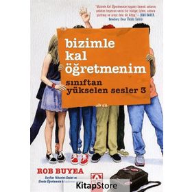 Sınıftan Yükselen Sesler 3 Bizimle Kal Öğretmenim - Rob Buyea