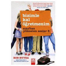 Sınıftan Yükselen Sesler 3 Bizimle Kal Öğretmenim - Rob Buyea