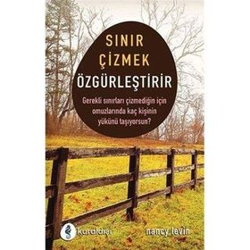 Sınır Çizmek Özgürleştirir - Nancy Levin