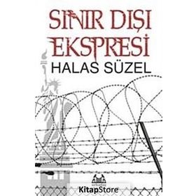 SINIR DIŞI EKSPRESI - HALAS SÜZEL