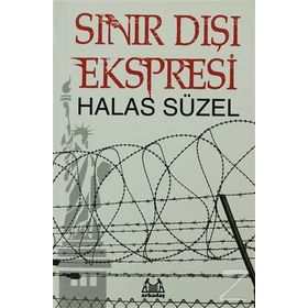 SINIR DIŞI EKSPRESI - HALAS SÜZEL