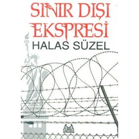 SINIR DIŞI EKSPRESI - HALAS SÜZEL
