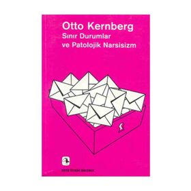 Sınır Durumlar Ve Patolojik Narsisizm - Otto F. Kernberg