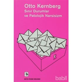 Sınır Durumlar Ve Patolojik Narsisizm - Otto F. Kernberg