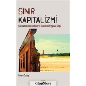 Sınır Kapitalizmi - Kerem Özbey