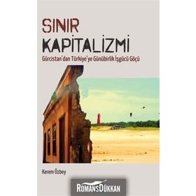Sınır Kapitalizmi - Kerem Özbey