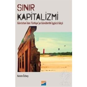 Sınır Kapitalizmi - Kerem Özbey