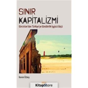 Sınır Kapitalizmi - Kerem Özbey