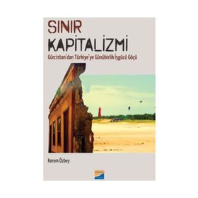 Sınır Kapitalizmi - Kerem Özbey