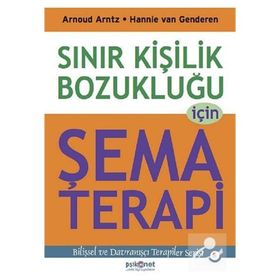 SINIR KIŞILIK BOZUKLUĞU IÇIN ŞEMA TERAPI - ARNOUD ARNTZ;HANNIE VAN GENDEREN