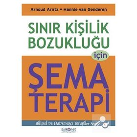 SINIR KIŞILIK BOZUKLUĞU IÇIN ŞEMA TERAPI - ARNOUD ARNTZ;HANNIE VAN GENDEREN