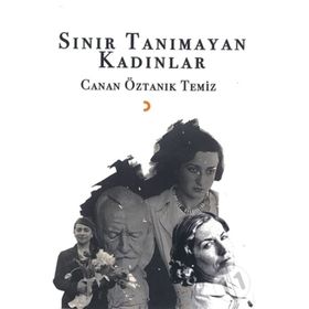 Sınır Tanımayan Kadınlar - Canan Öztanık