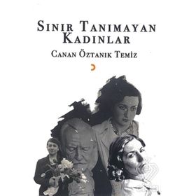 Sınır Tanımayan Kadınlar - Canan Öztanık
