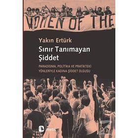 Sınır Tanımayan Şiddet - Yakın Ertürk
