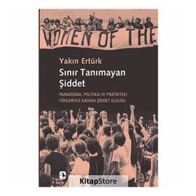 Sınır Tanımayan Şiddet - Yakın Ertürk