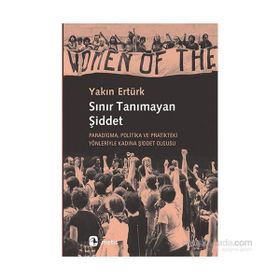 Sınır Tanımayan Şiddet - Yakın Ertürk