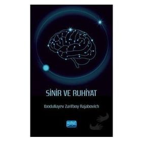 Sinir ve Ruhiyat Ibodullayev Zarifboy Rajabovich - Nobel Akademik Yayıncılık