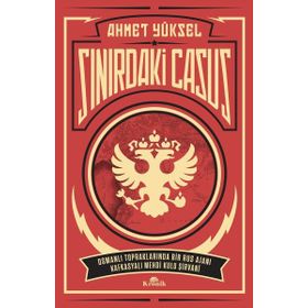 Sınırdaki Casus - Ahmet Yüksel
