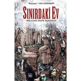 Sınırdaki Ev - William Hope Hodgson