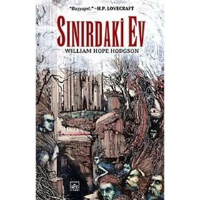 Sınırdaki Ev - William Hope Hodgson