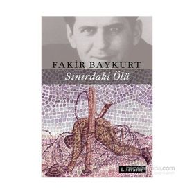 Sınırdaki Ölü - Fakir Baykurt
