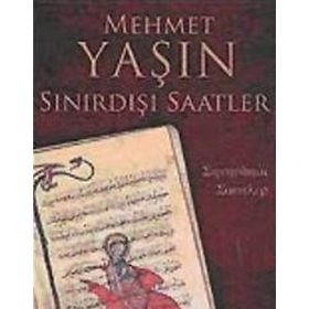 Sınırdışı Saatler - Mehmet Yaşın