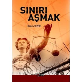SINIRI AŞMAK - ÖZLEM TEZER