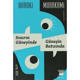 SINIRIN GÜNEYİNDE, GÜNEŞİN BATISINDA - HARUKI MURAKAMI (ISBN:9786051117218)