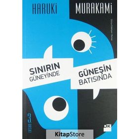 SINIRIN GÜNEYİNDE, GÜNEŞİN BATISINDA - HARUKI MURAKAMI (ISBN:9786051117218)