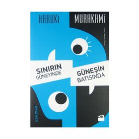 SINIRIN GÜNEYİNDE, GÜNEŞİN BATISINDA - HARUKI MURAKAMI (ISBN:9786051117218)