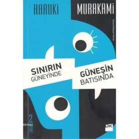 SINIRIN GÜNEYİNDE, GÜNEŞİN BATISINDA - HARUKI MURAKAMI (ISBN:9786051117218)