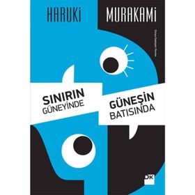 SINIRIN GÜNEYİNDE, GÜNEŞİN BATISINDA - HARUKI MURAKAMI (ISBN:9786051117218)