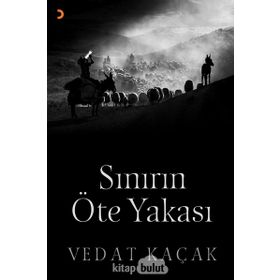 Sınırın Öte Yakası - Vedat Kaçak