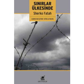 Sınırlar Ülkesinde - Sherko Fatah